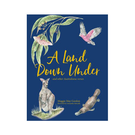 A Land Down Under and other Australiana Verses Book