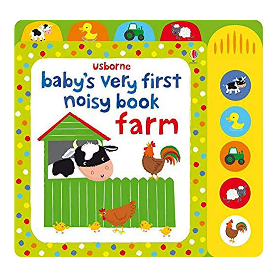 Baby’s Very First Noisy Book - Farm