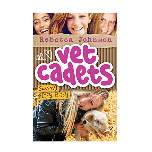 Vet Cadets: Saving Itsy Bitsy (Book 3)