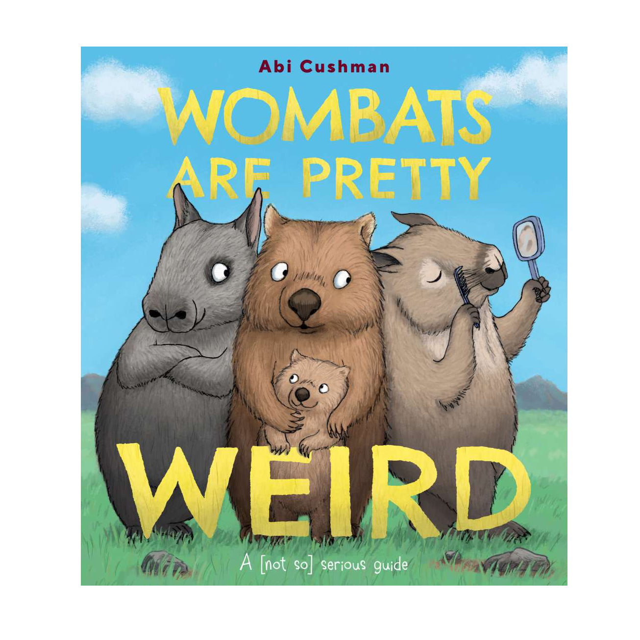 WOMBATS ARE PRETTY WEIRD