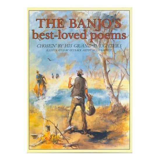 Banjo’s Best Loved Poems Chosen By His Grand-Daughters Book