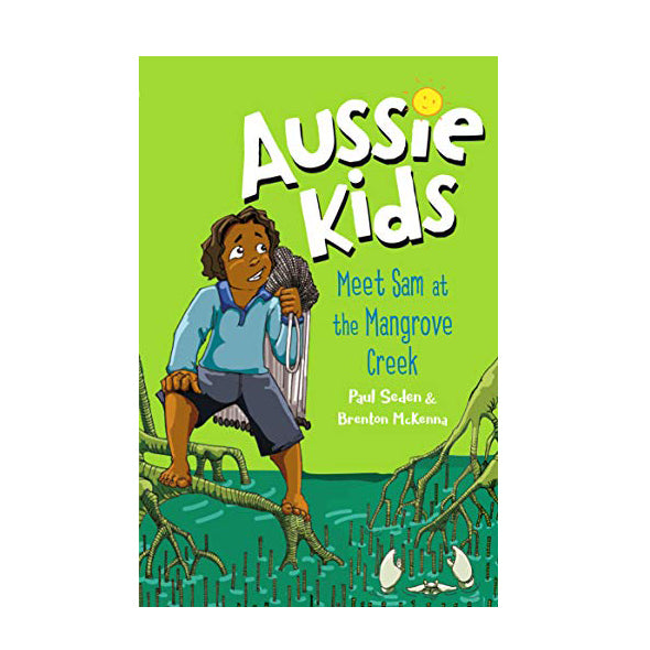 Aussie Kids: Meet Sam At The Mangrove Creek