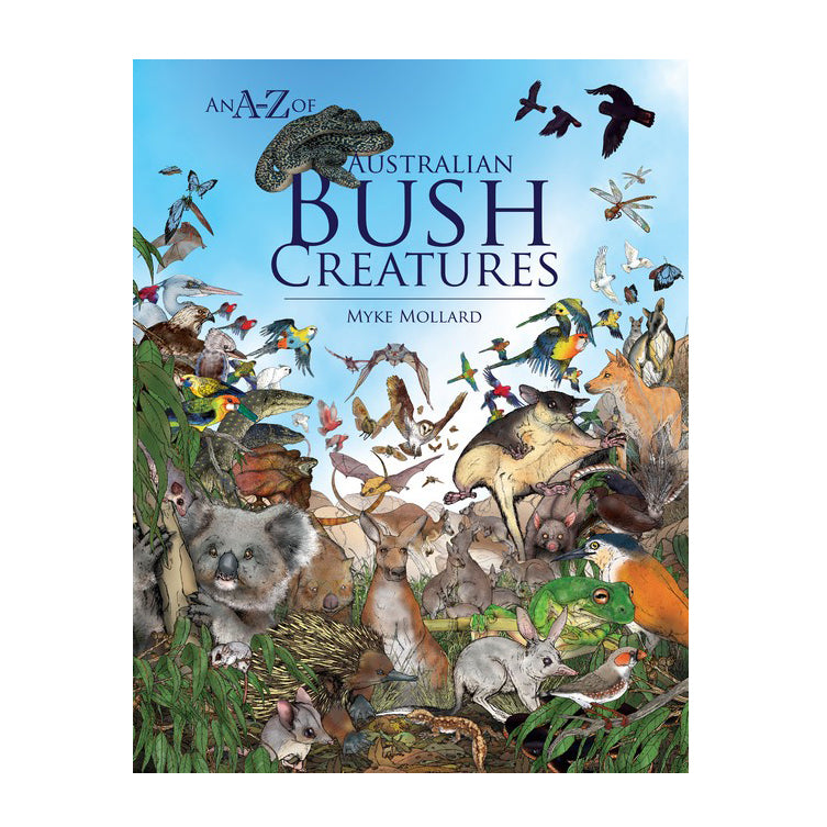 AN A-Z OF AUSTRALIAN BUSH CREATURES