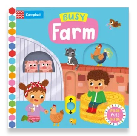 Busy Farm - push, pull and slide board book