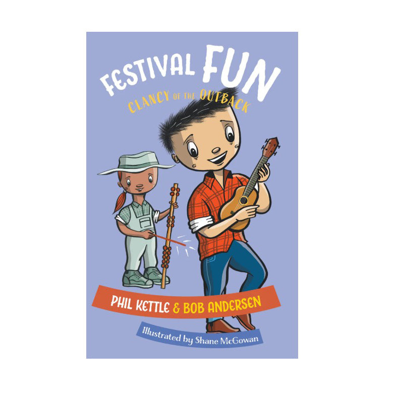 Clancy of the Outback series - Festival Fun chapter book
