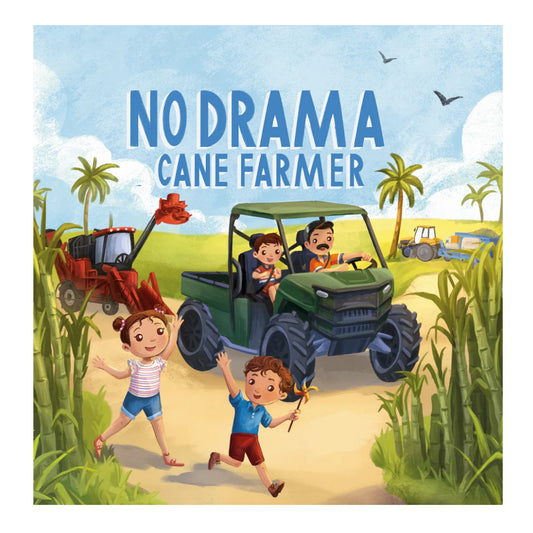 No Drama Cane Farmer Hard Cover Book