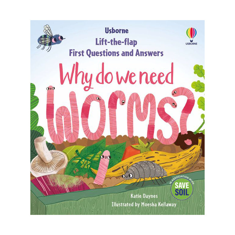 Why Do We Need Worms? Board Book