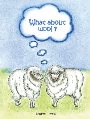 What About Wool? hardcover book