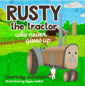 Rusty the tractor who never gives up book