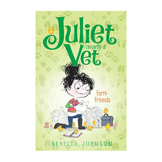 JULIET, NEARLY A VET: FARM FRIENDS (BOOK 3)