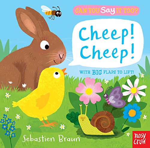 CAN YOU SAY IT TOO? CHEEP! CHEEP! board book
