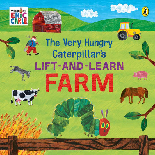 THE VERY HUNGRY CATERPILLAR’S LIFT AND LEARN: FARM board book
