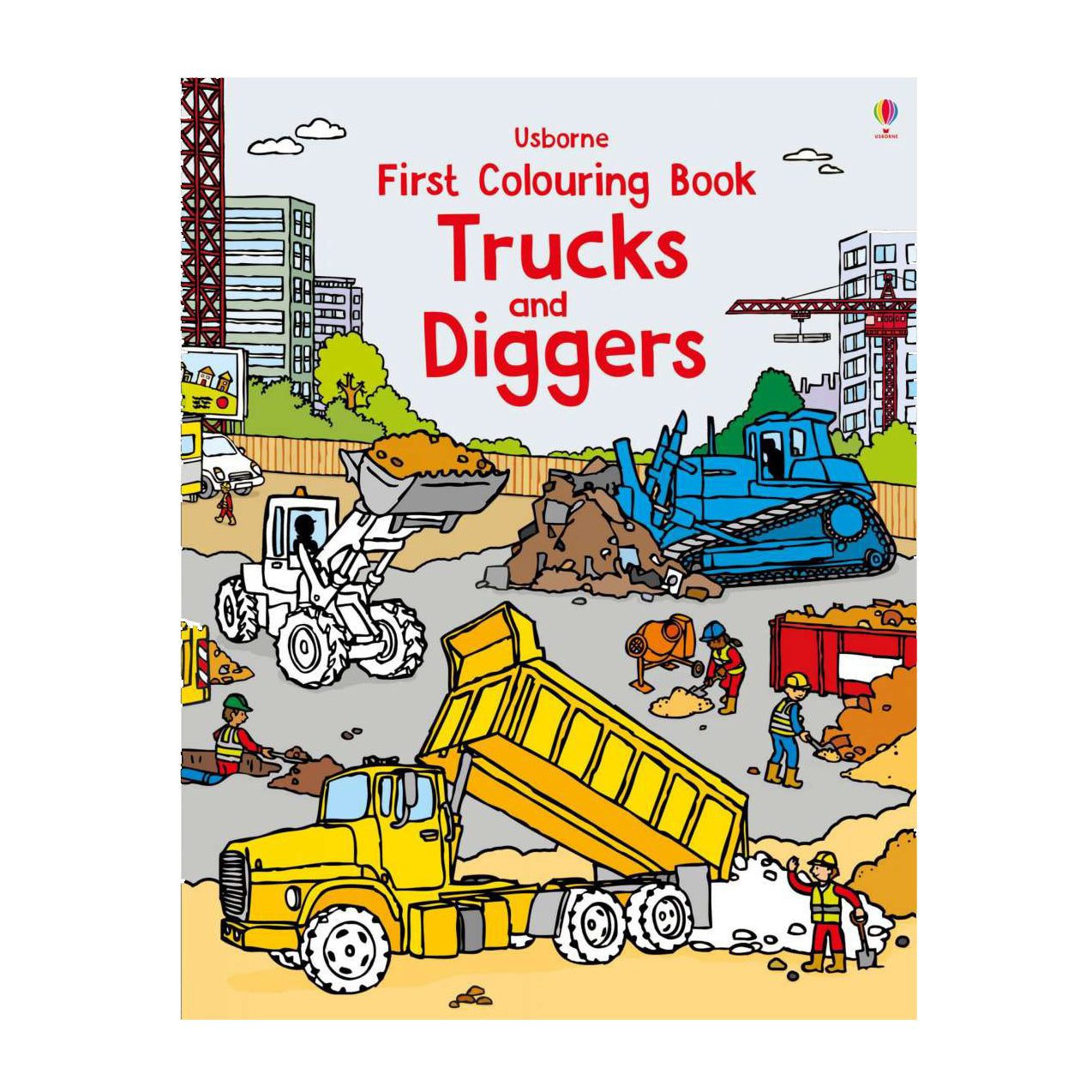FIRST COLOURING BOOK TRUCKS AND DIGGERS