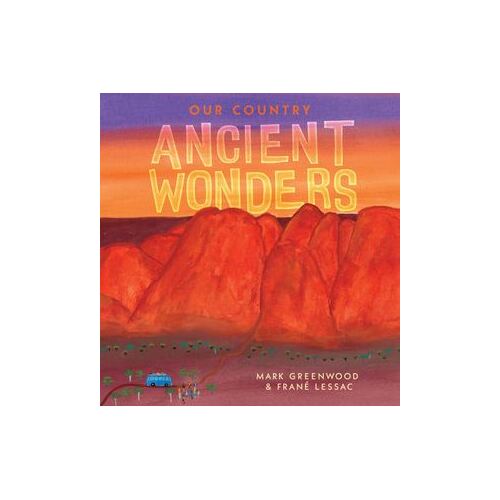 Our Country: Ancient Wonders hardcover book