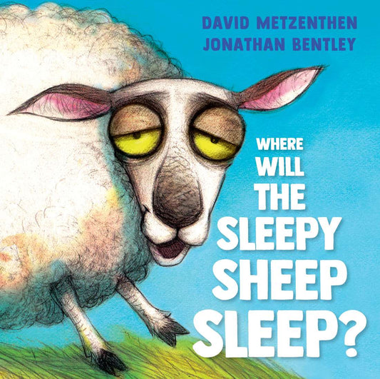 Where Will The Sleepy Sheep Sleep? Hardcover Book
