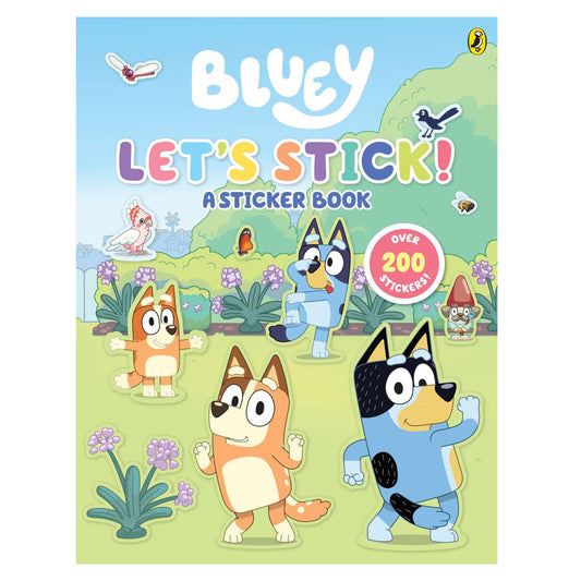 BLUEY: LET’S STICK – A STICKER BOOK