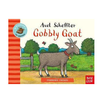 Farmyard Friends: Gobbly Goat board book