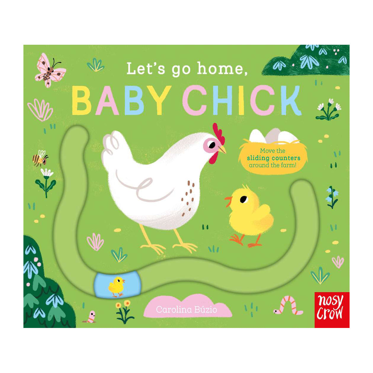 LET’S GO HOME, BABY CHICK Board Book