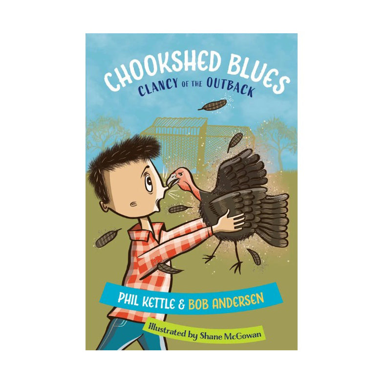 Clancy of the Outback series - Chookshed Blues chapter book
