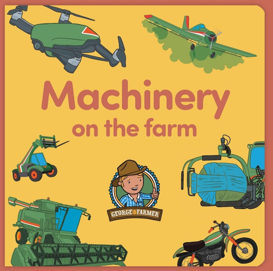 George the Farmer Machinery On the Farm board book