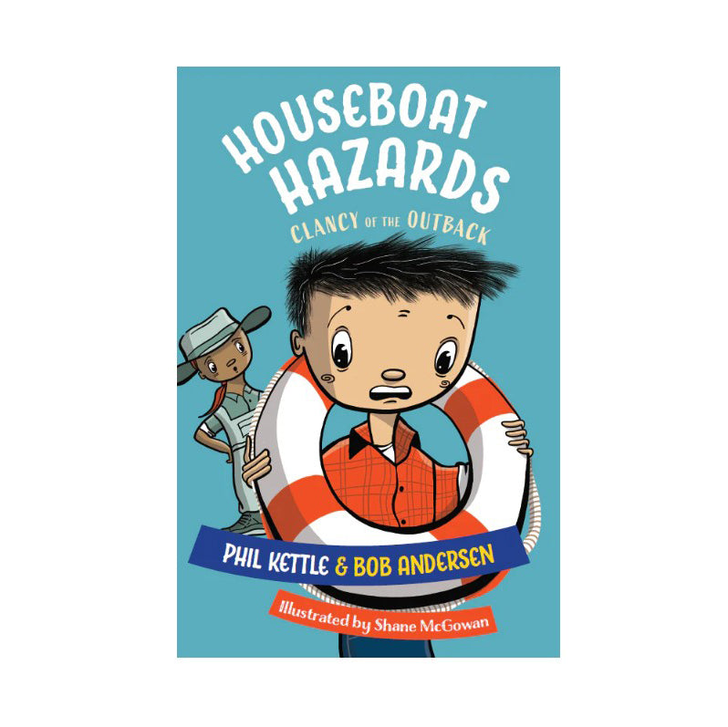 Clancy of the Outback series - Houseboat Hazards chapter book