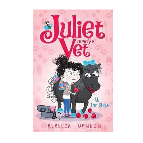 Juliet, Nearly a Vet: At the Show (Book 2)