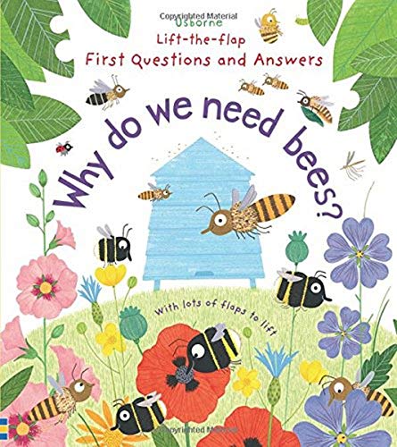 WHY DO WE NEED BEES? Lift-a-flap book