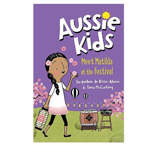 AUSSIE KIDS: MEET MATILDA AT THE FESTIVAL