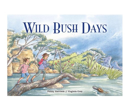 WILD BUSH DAYS hardcover book